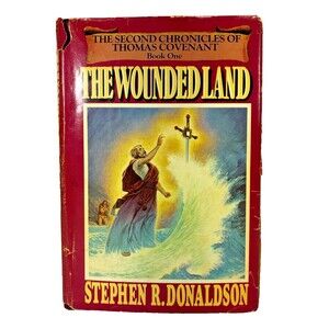 The Wounded Land by Stephen R. Donaldson 1980 Del Rey First Edition Hardback